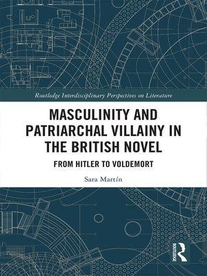 cover image of Masculinity and Patriarchal Villainy in the British Novel